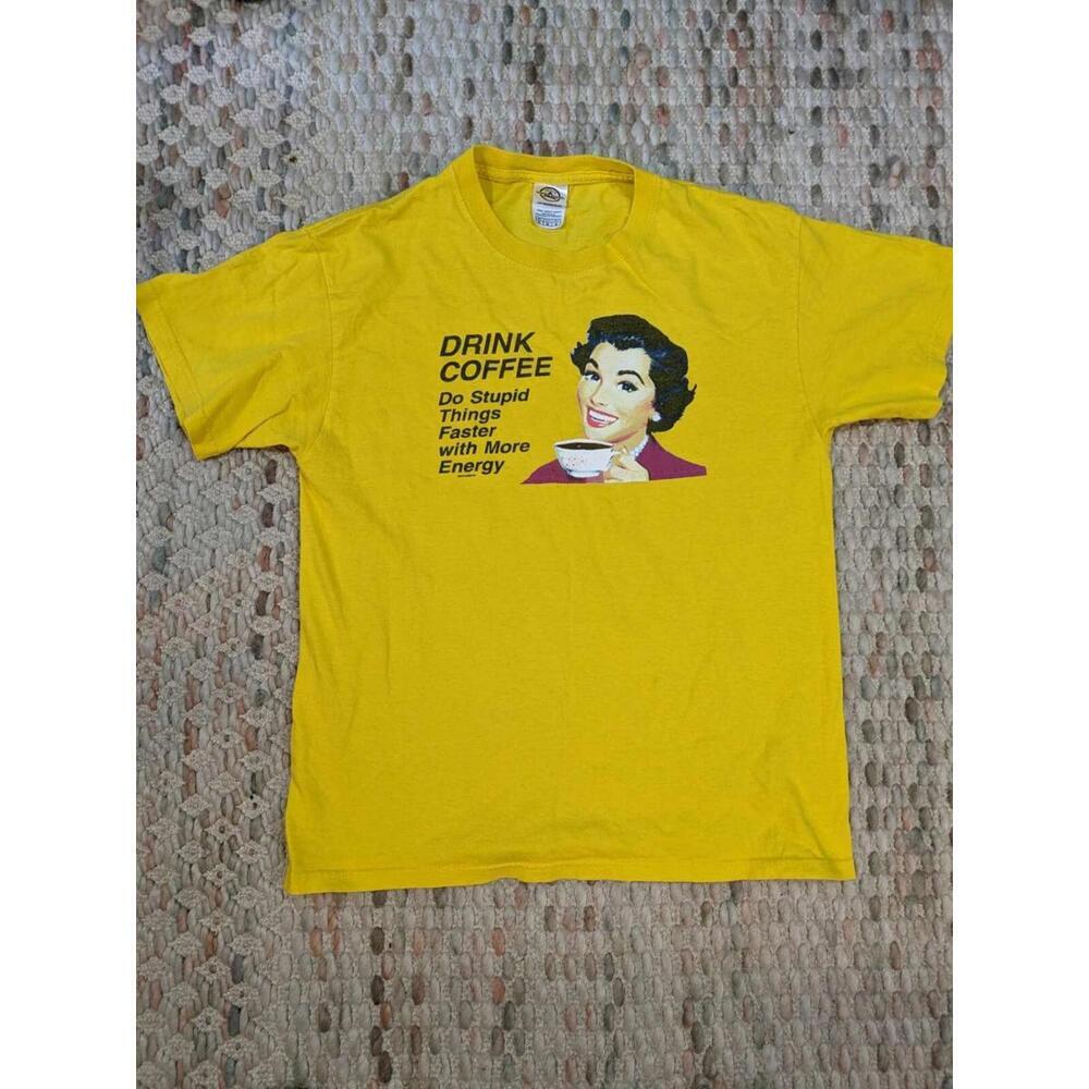 Delta Magnum Weight Mens Med Drink Coffee Do Stupid Things Yellow T Shirt